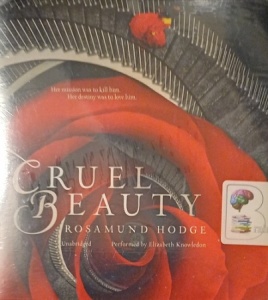 Cruel Beauty written by Rosamund Hodge performed by Elizabeth Knowledon on Audio CD (Unabridged)